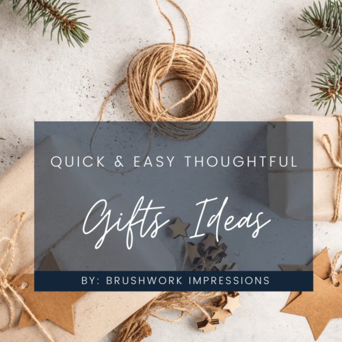5 Quick, but Thoughtful Gift Ideas