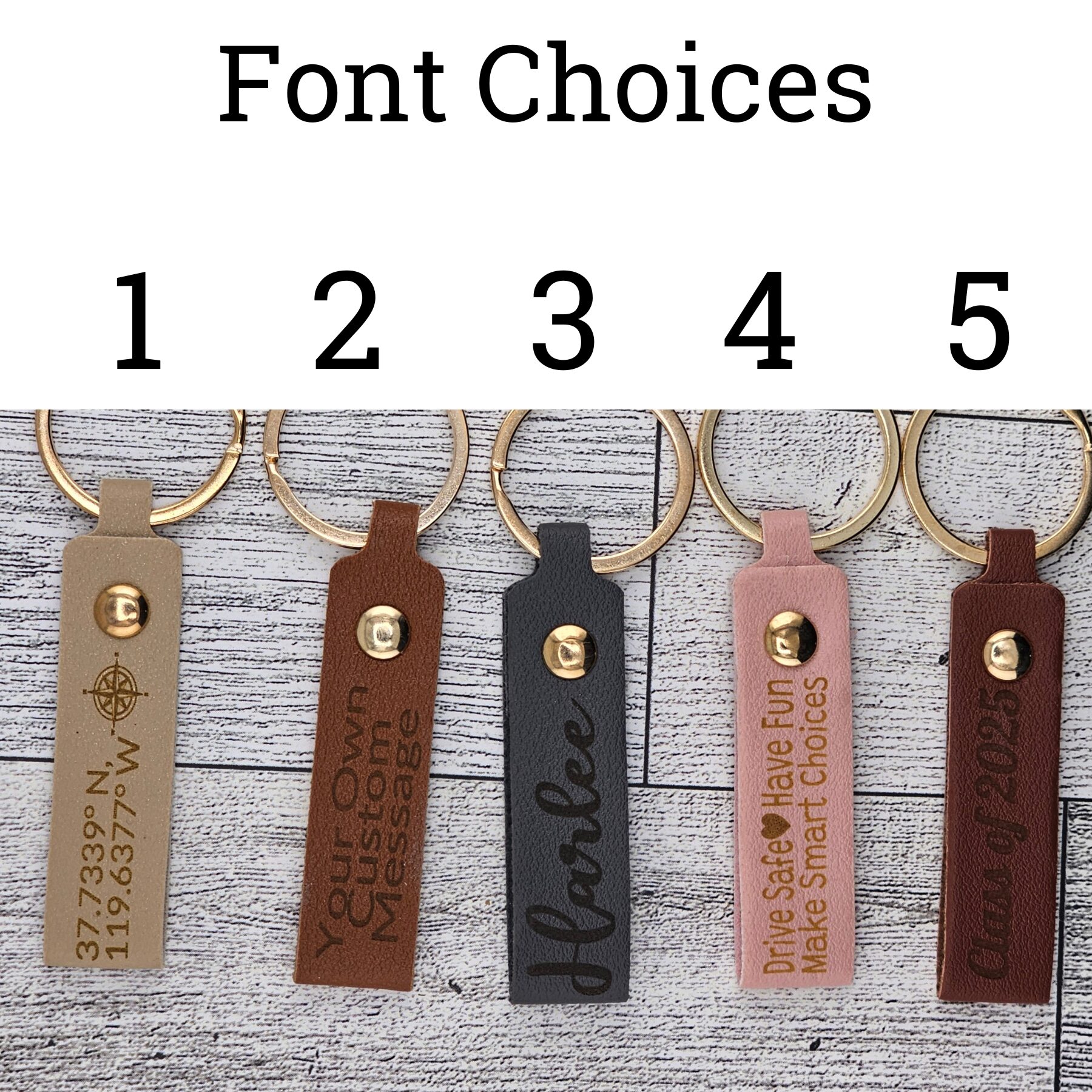Font Choices Laser Engraved faux Key Chains