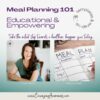 Meal Planning 101: Educational and Empowering on a teal background with purple lettering. A photo of the coach as well as a calendar to depict a meal plan.