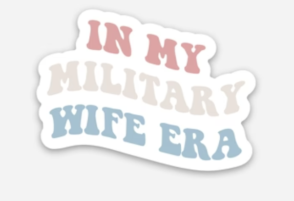in my military wife era sticker
