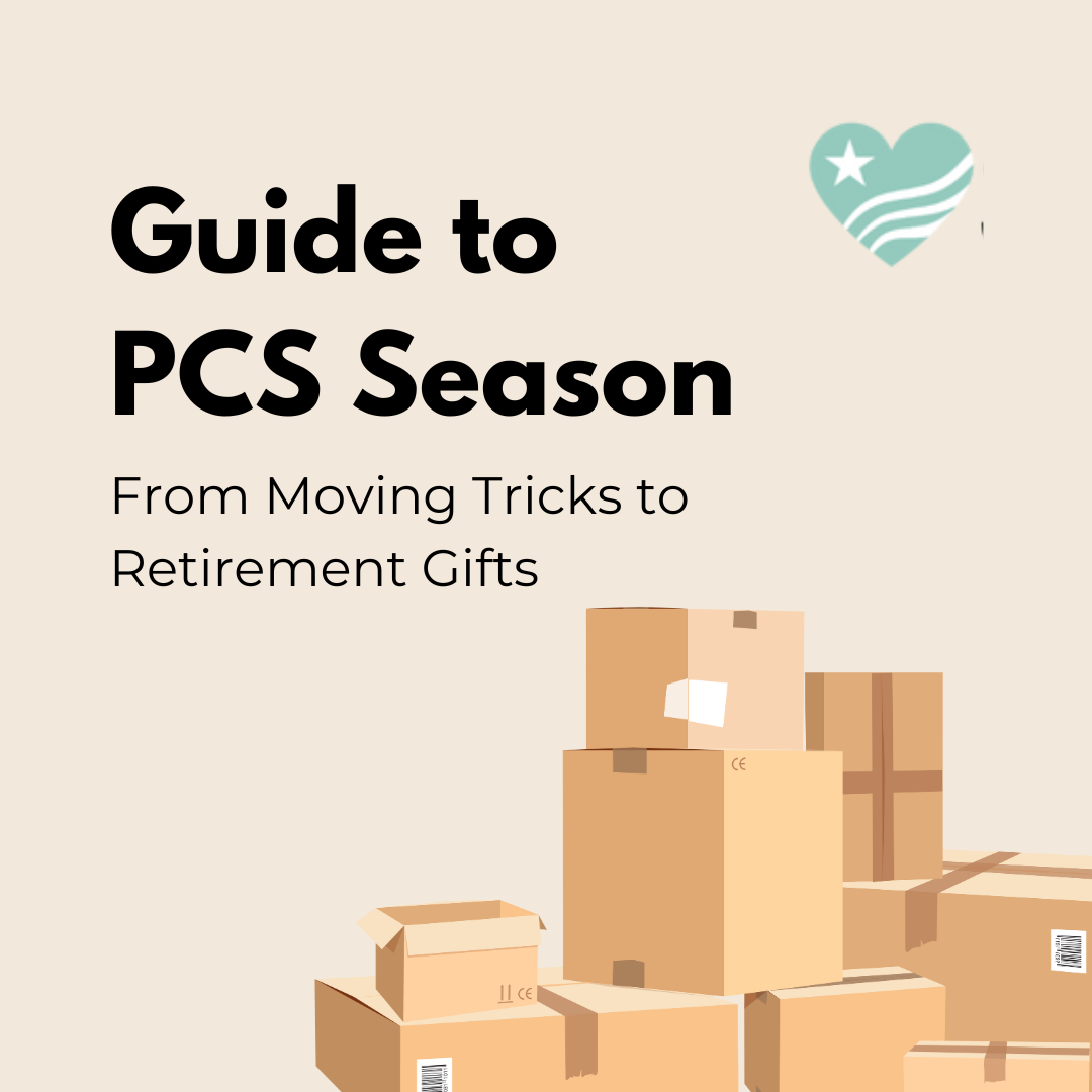 guide to pcs season From moving tricks to retirement gifts